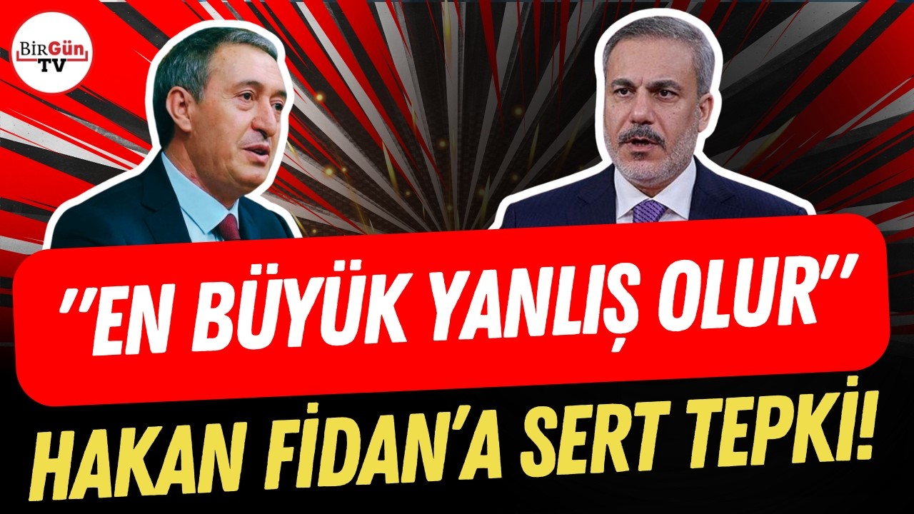 Tuncer Bakırhan’dan Hakan Fidan’a 'Irak' tepkisi: 