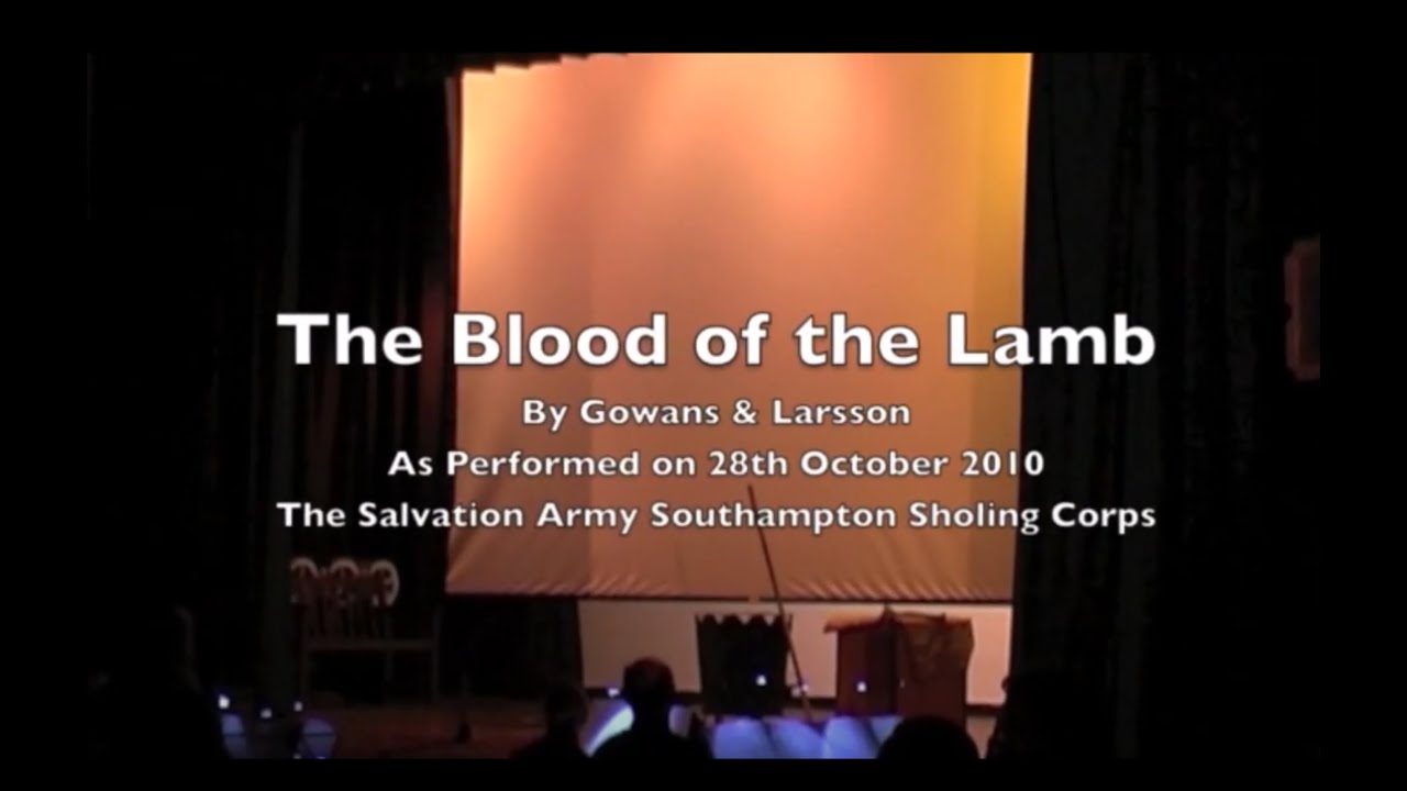 Sholing Salvation Army presents the musical by Gowans & Larsson -The Blood of the Lamb