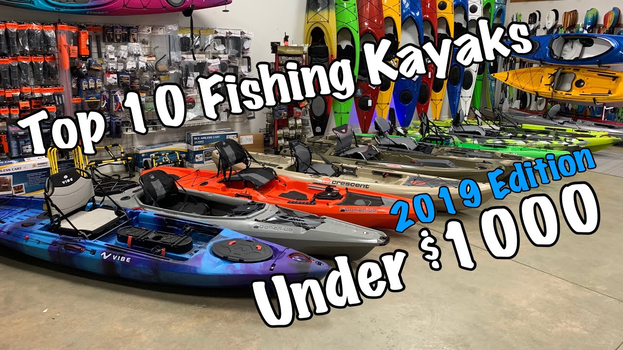 Top 10 Fishing Kayaks Under $1000 | 2019 Edition