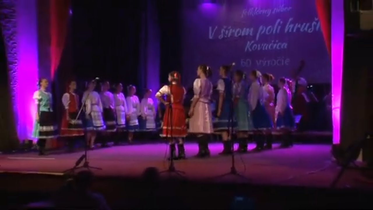Folklórny súbor V šírom poli hruška Kovačica - 60. výročie, galakoncert 1. časť