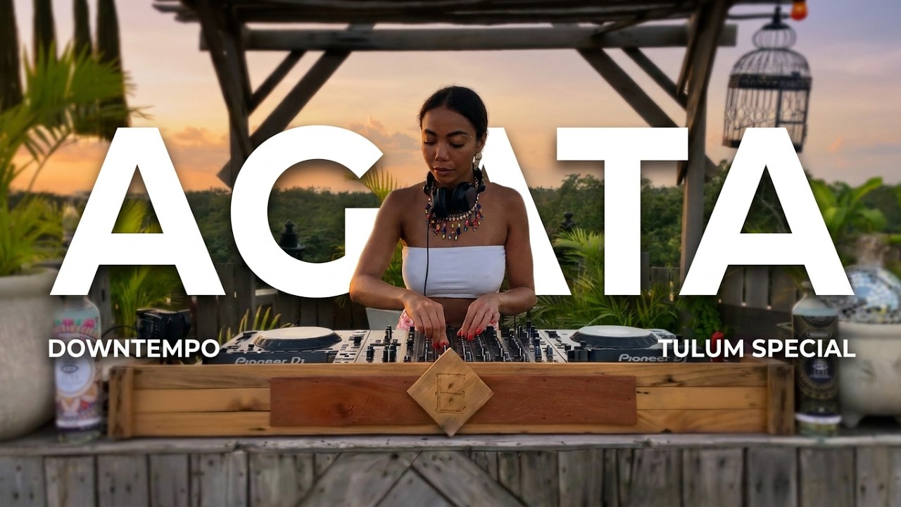 AGATA | Downtempo Tulum Special Mix 2022 | By @EPHIMERATulum