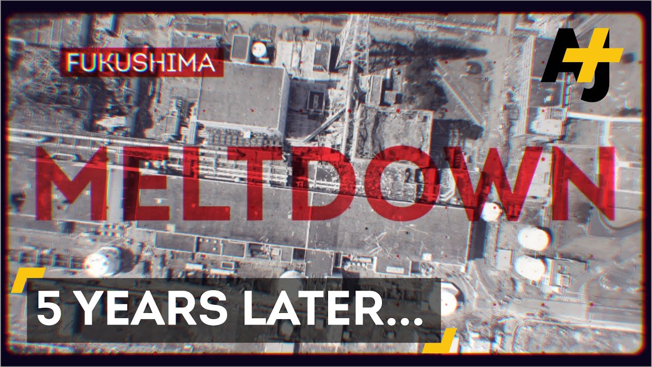 The Fukushima Nuclear Disaster, 5 Years Later