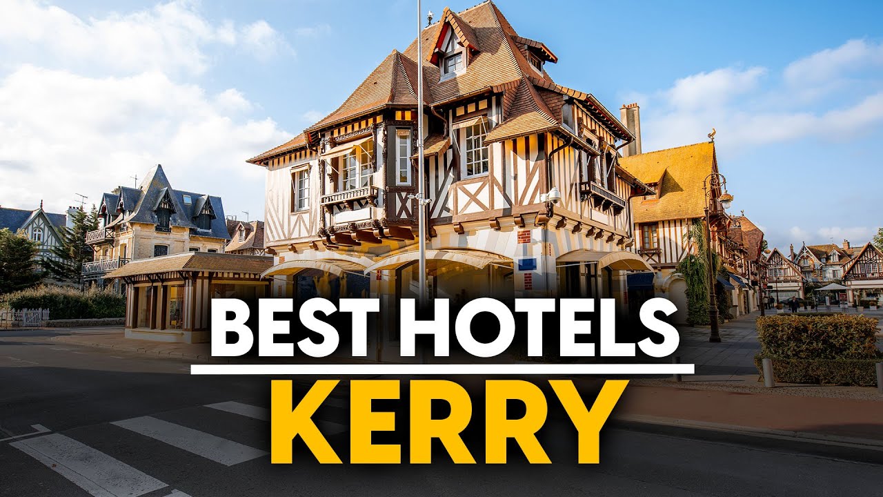 Best Hotels In Kerry, Ireland - Top 5 Picks For Any Budget