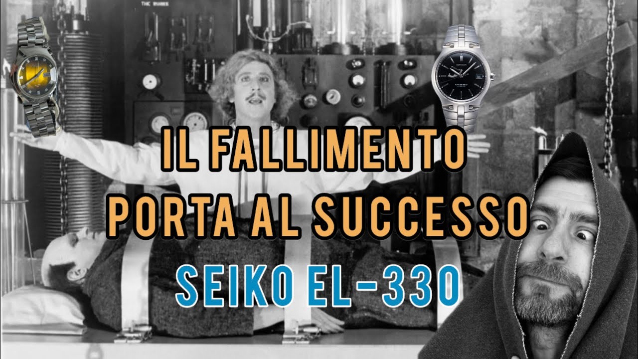 Il fallimento porta al successo: SEIKO EL-330 NOS