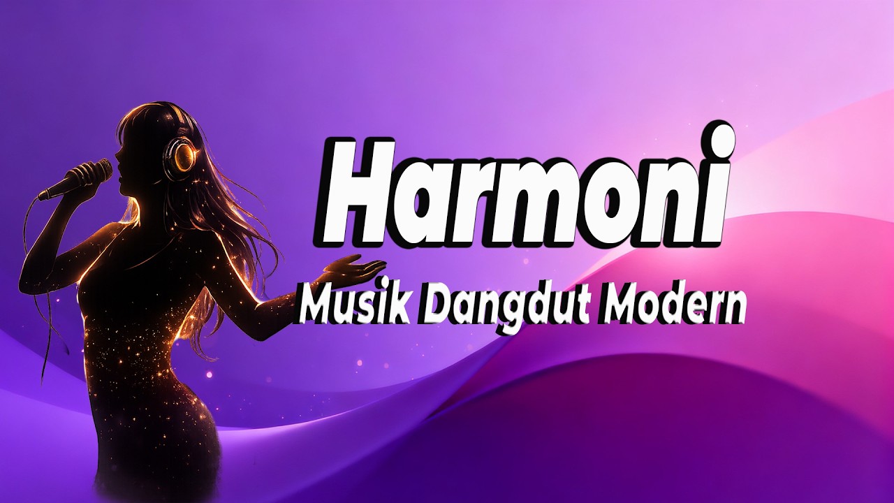 Harmoni | Lagu Dangdut Modern Terpopuler (Dangdut Disco Version) - Lyric 👇