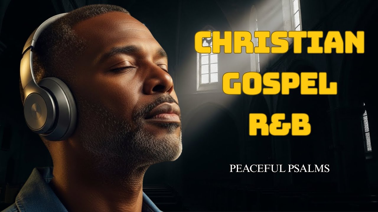 Rest Under His Grace | Soulful Gospel R&B Psalms for Worship & Inner Peace