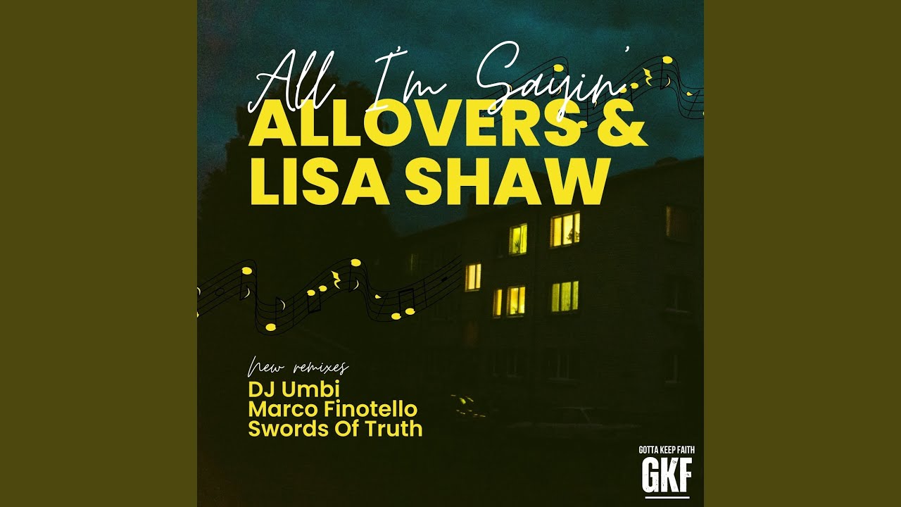 All I'm Sayin' (DJ Umbi Soulful Remix)