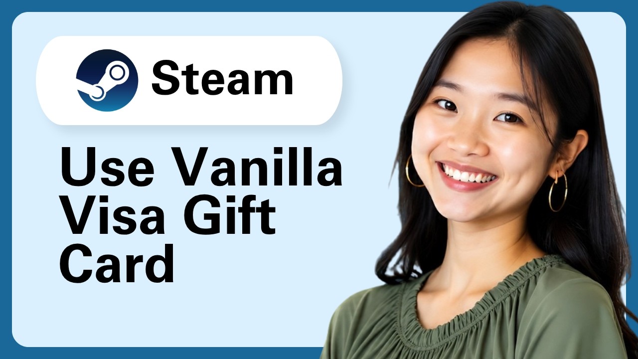How To Use Vanilla Visa Gift Card on Steam?