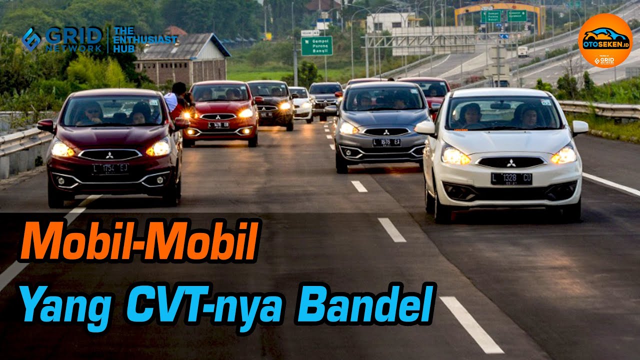 Ini Mobil-Mobil Bertransmisi CVT Bandel Dan Yang Lemah, Pemilik Honda Perlu Nyimak