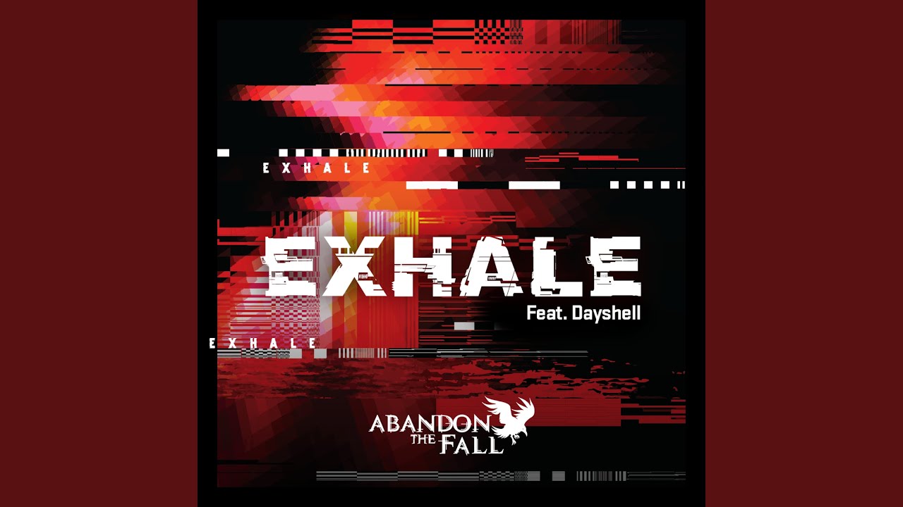 Exhale (feat. Dayshell)