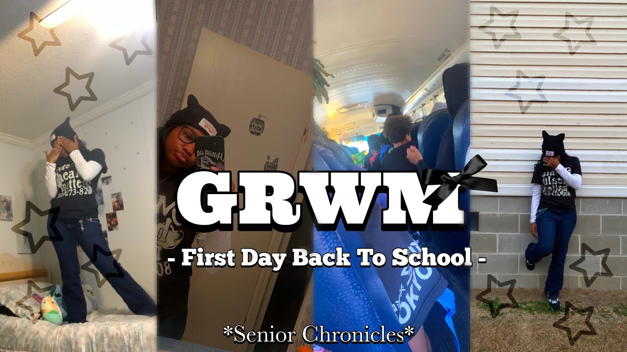 GRWM: First Day Back 😬😬 *Senior Chronicles*