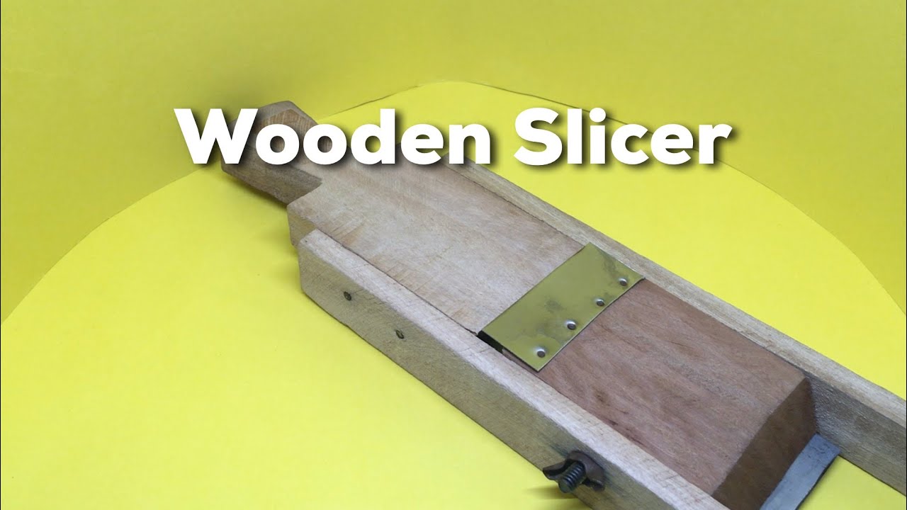 Wooden Slicer