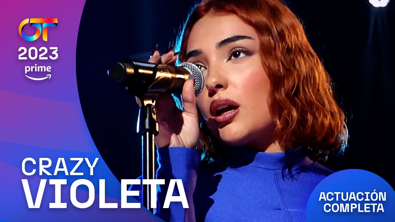 &ldquo;CRAZY&rdquo; &ndash; VIOLETA | GALA 0 | #OT2023