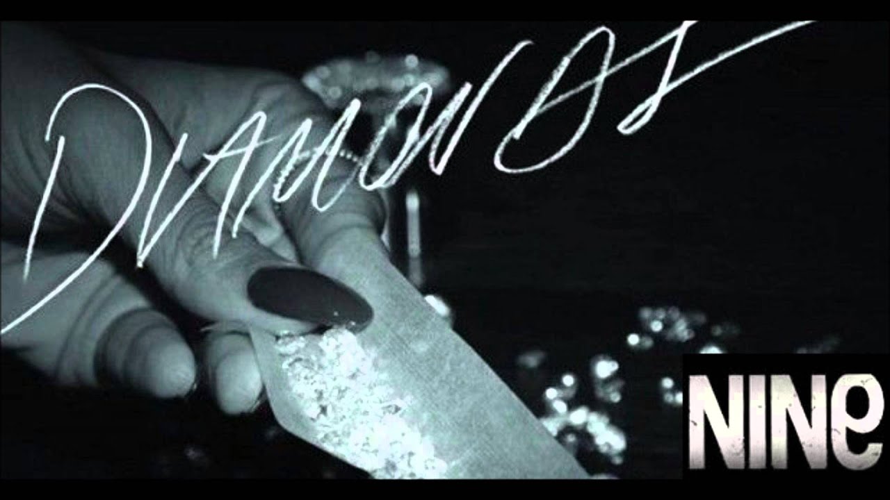 Rihanna - Diamonds (Nine Remix)