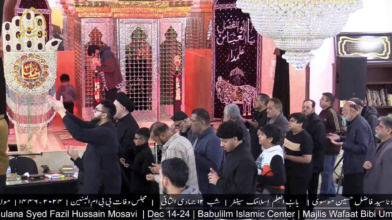 Majlis Wafaat Bibi Ummul Baneen | Shab 12 Jumada al-thani | Maulana Syed Fazil Hussain Mosavi |