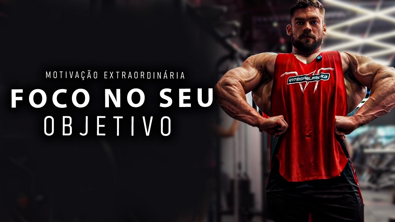 VENÇA O SEU GRANDE OBJETIVO! - Motivação Extraordinária