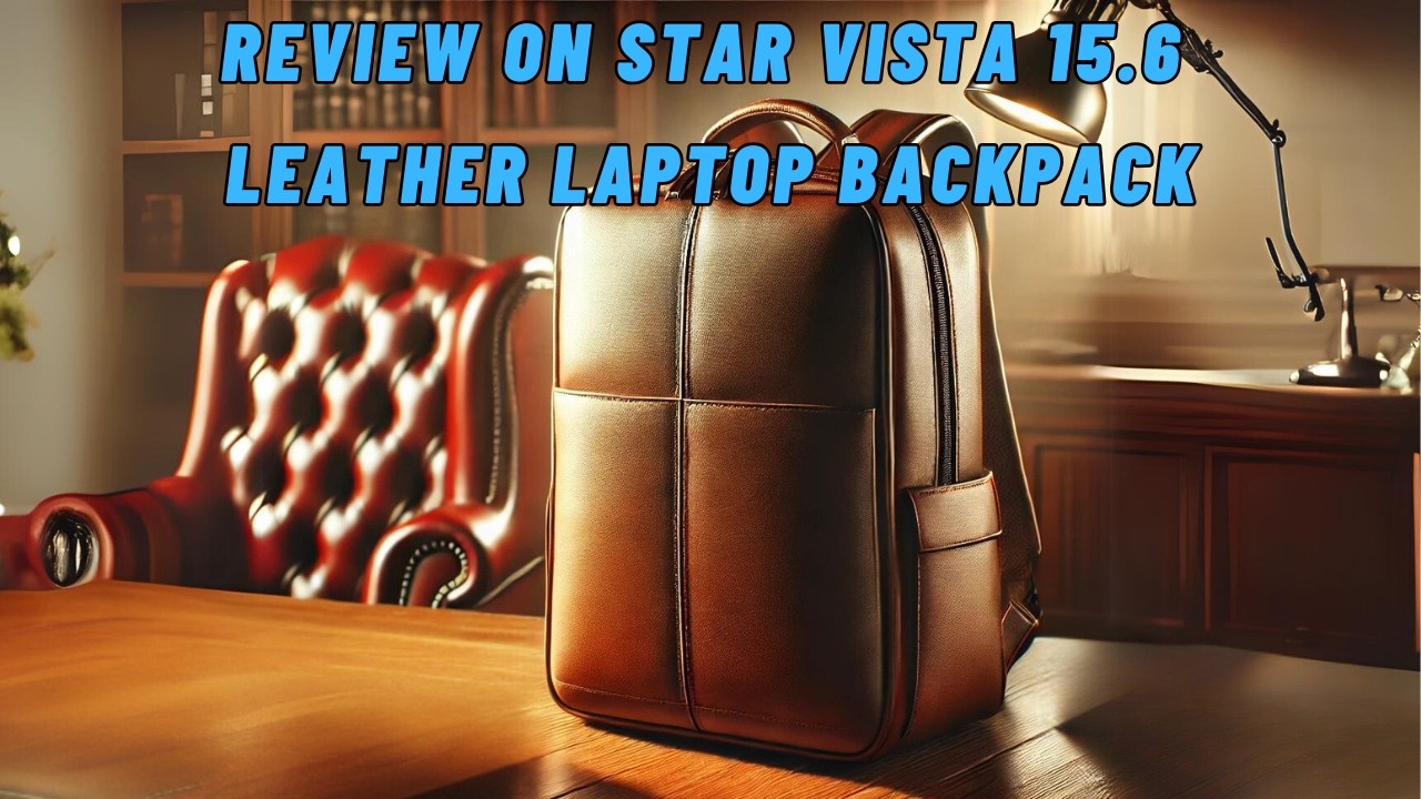 What&rsquo;s the BEST Way to Carry Your Laptop in Style? | Leather Backpack Review & Setup