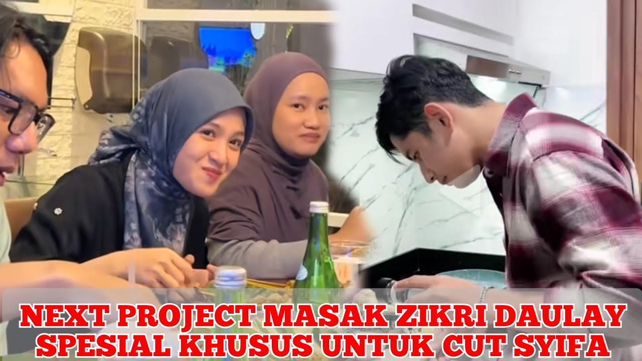 🔴NEXT PROJECT MASAK ZIKRI DAULAY SPESIAL KHUSUS UNTUK CUT SYIFA