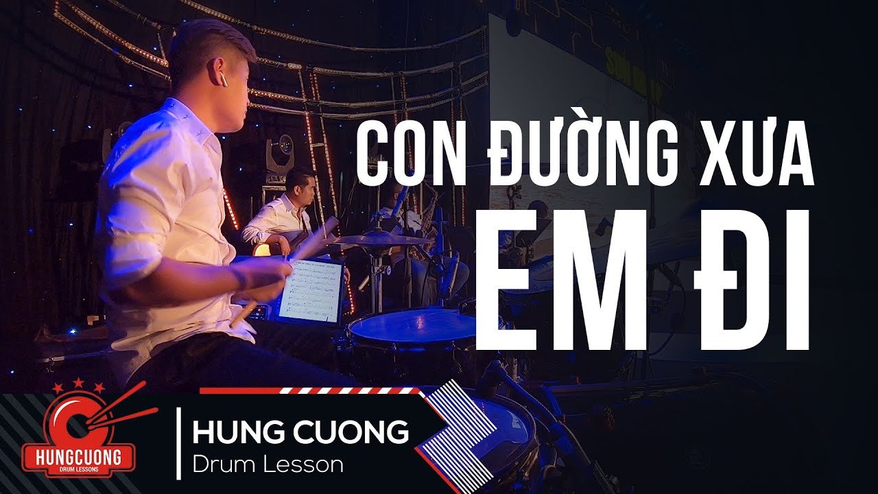 Con đường xưa em đi - Tố My (Drum cam Hùng Cường)
