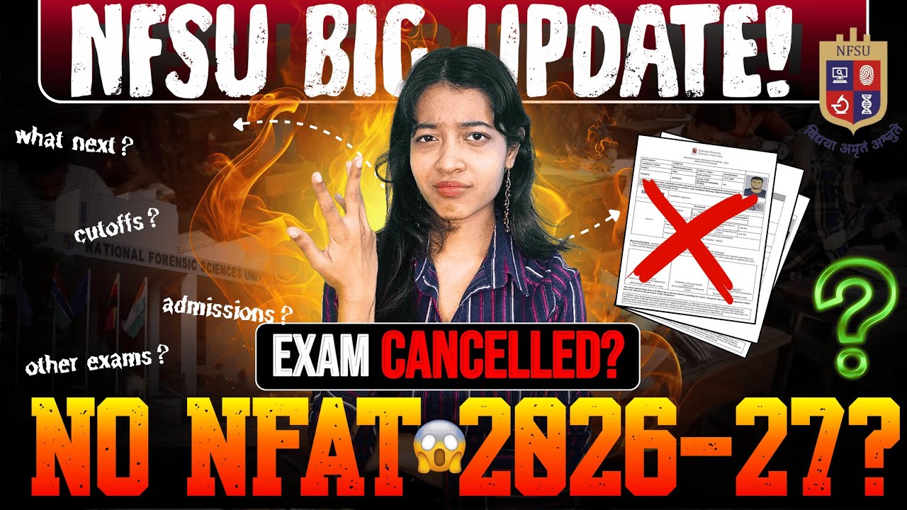 Is NFSU NFAT 2026 Cancelled? ❌😨 Everything you need to know about NFSU's Big Update 💯