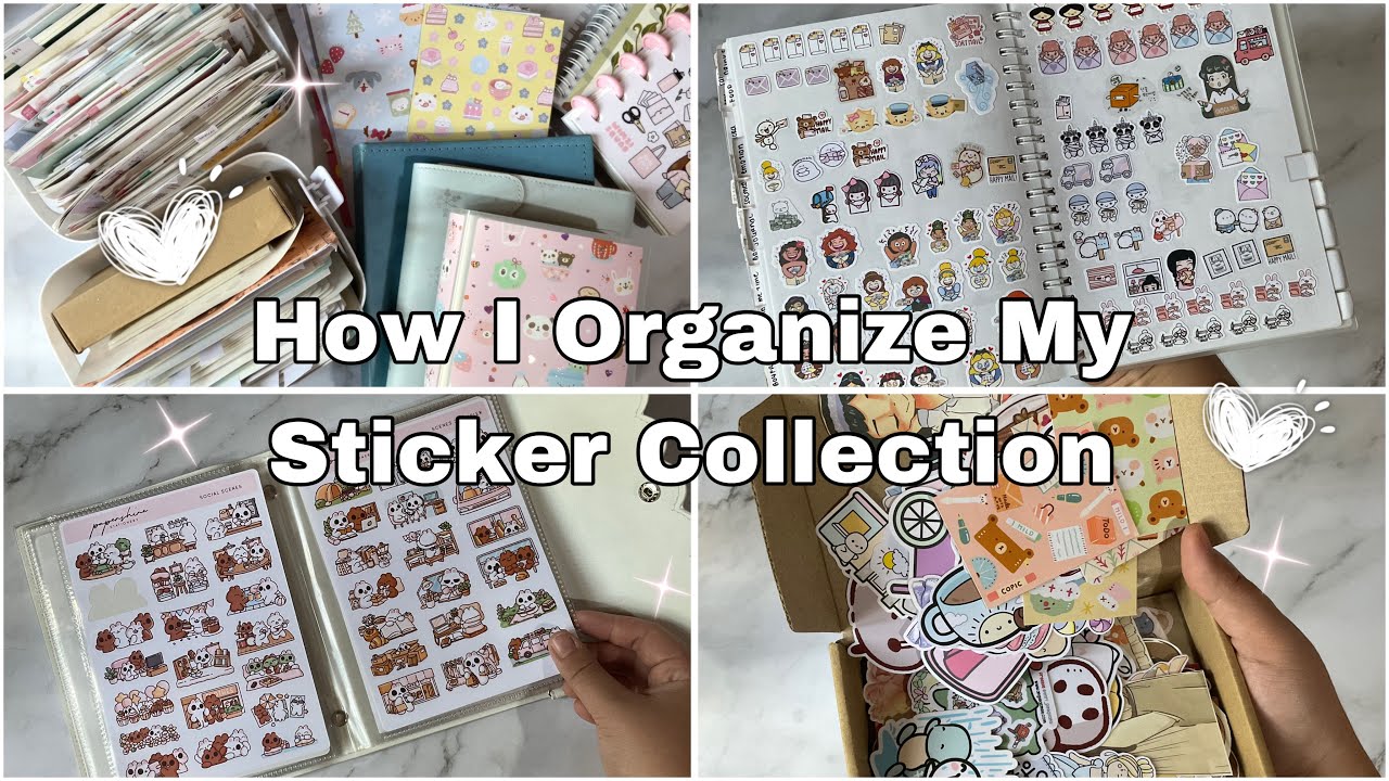 My Sticker Collection And How I Organize Them!