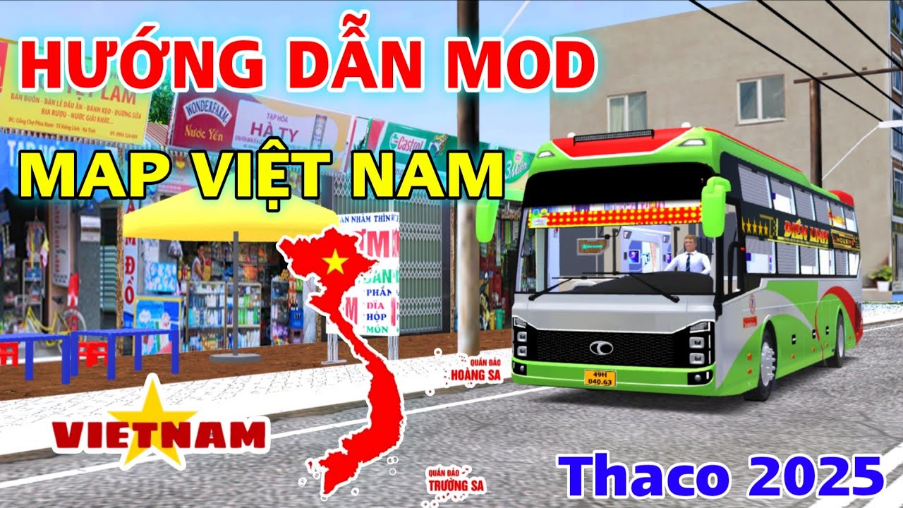 Hướng Dẫn Mod Map Việt Nam và Xe Khách Thaco Mobihome 2025 Đời Mới Gamer Proton Bus Simulator Road 