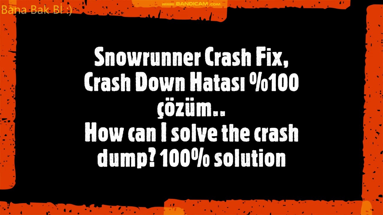 Snowrunner Crash Dump, Crash Fix %100 çözüm How can I fix crash down error #crash #snowrunner