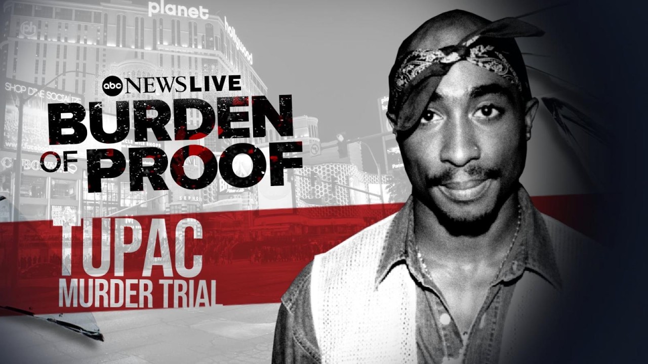 Burden of Proof: Tupac Murder Trial - August 25, 2026