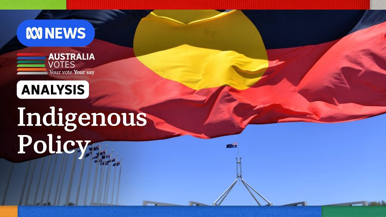 What are the major parties pledging on Indigenous policy? | ABC NEWS