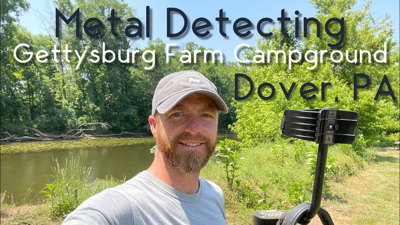 Metal Detecting Gettysburg Farm Campground Dover, PA