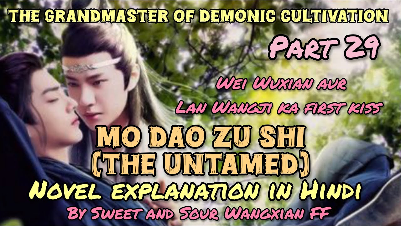 Mo Dao Zu Shi (The Untamed) novel explanation in Hindi (Part 29~Chapter 69) #mdzs #chinesenovel