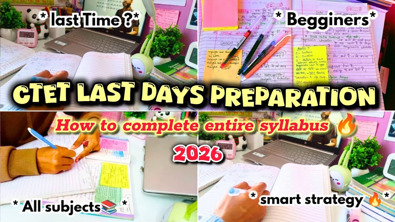 CTET last days preparation 🔥📚| CTET strategy 🔥| preparation with me #ctetpariksha #ctet #motivation