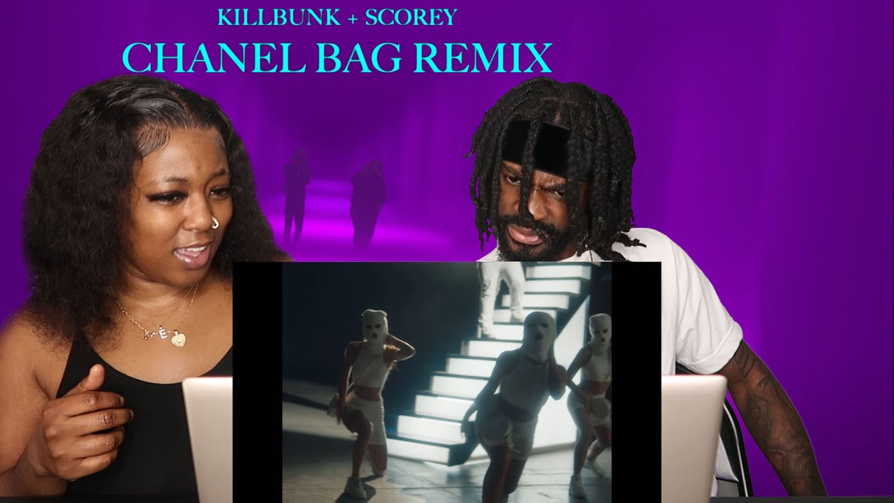 KillBunk - Chanel Bag Feat. Scorey [Remix] (Official Video) REACTION