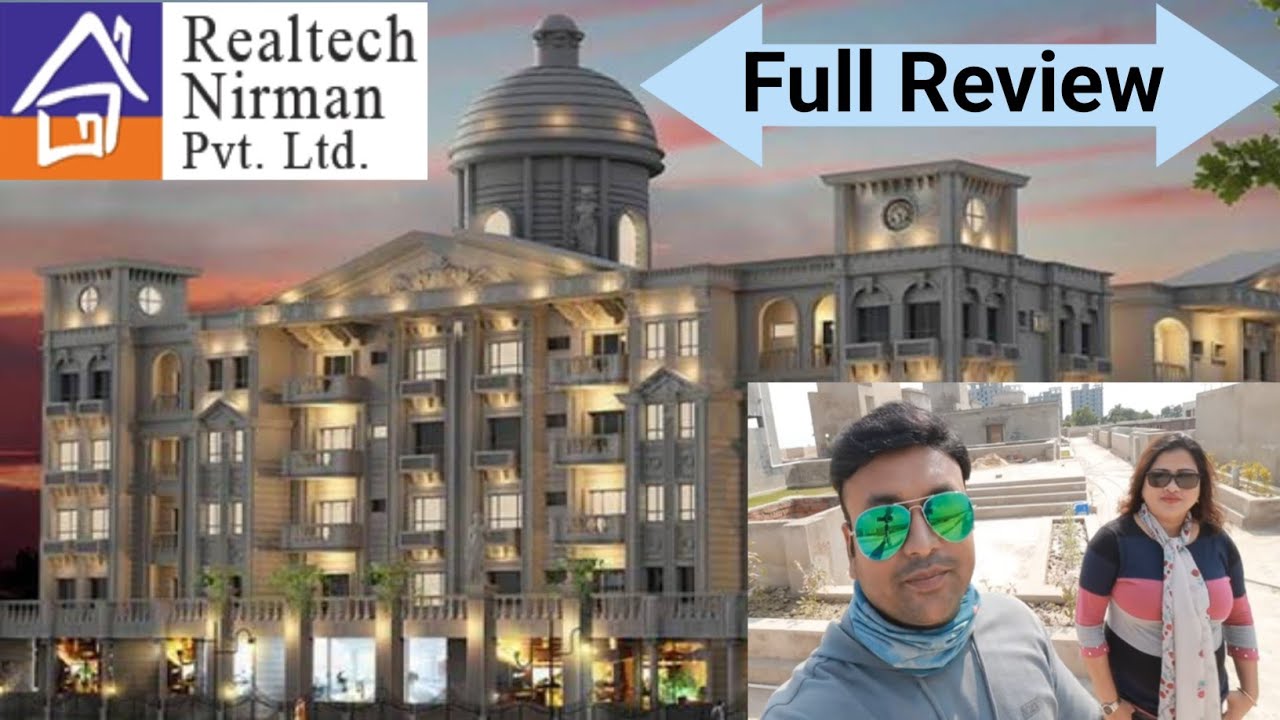 Realtech Nirman Newtown Action Area2 Full Review || Rajmahal, Rajokiya, Rajvansh || No Brokerage