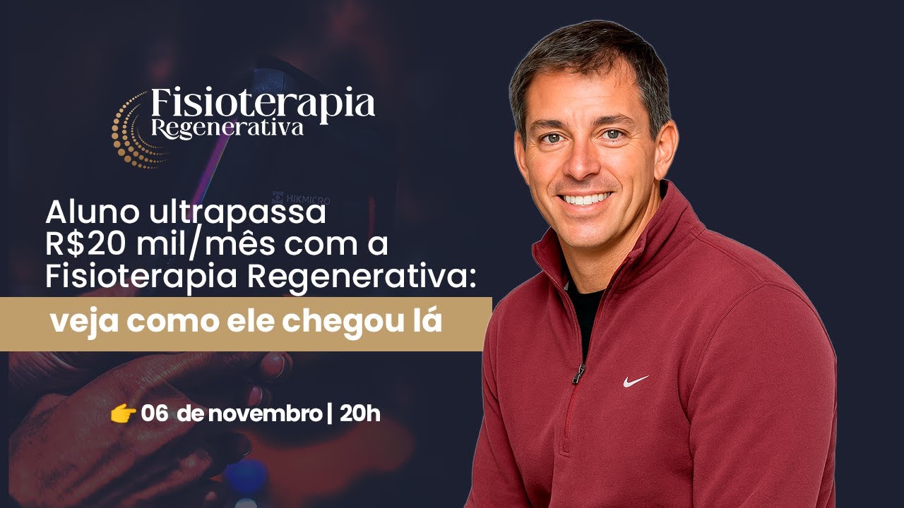 Aluno ultrapassa R$ 20 mil/mês com a Fisioterapia Regenerativa: veja como ele chegou lá