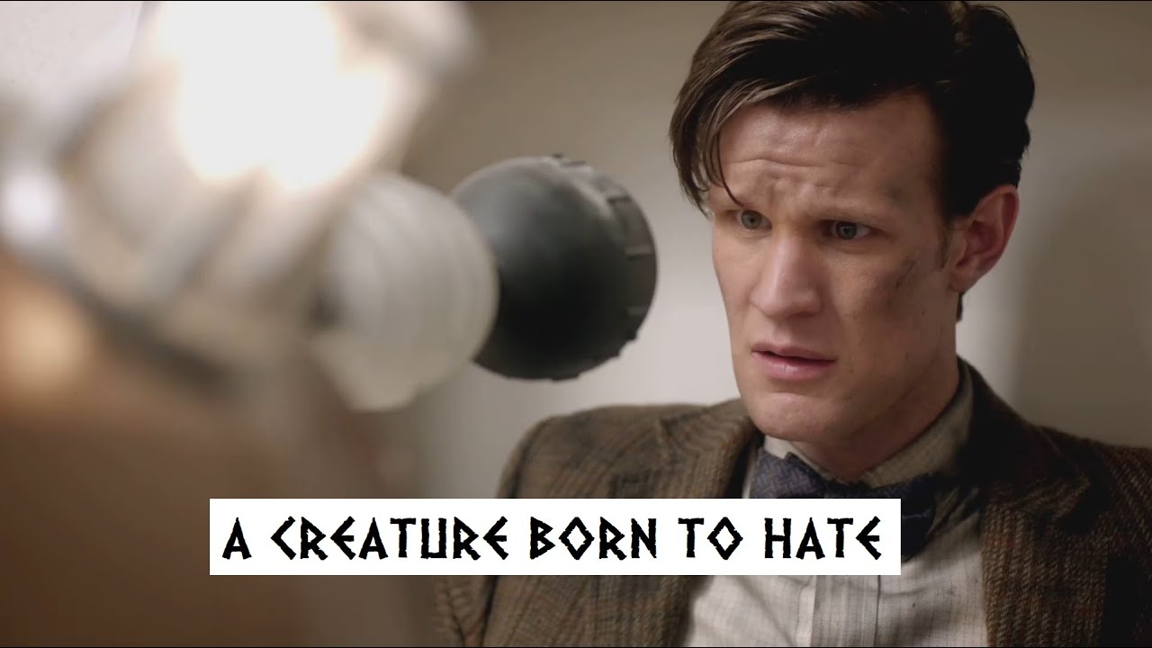 Doctor Who | A CREATURE BORN TO HATE
