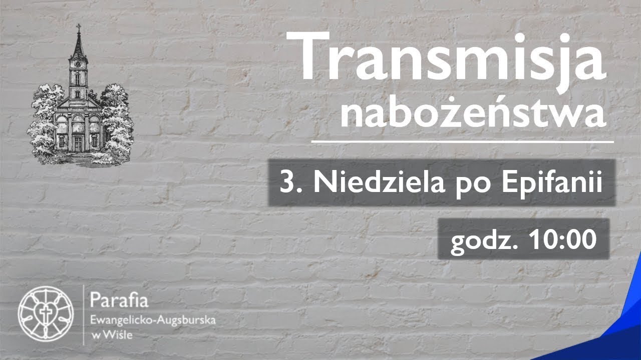 3. Niedziela po Epifanii - 25.01.2026 r.