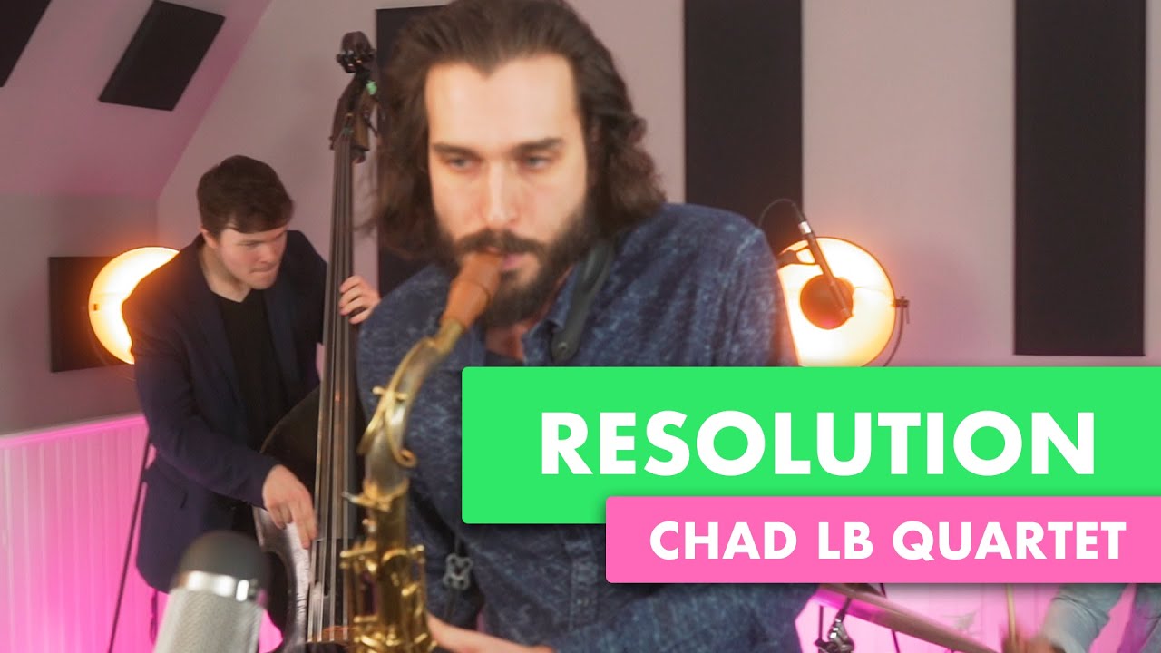 Chad LB - Resolution (A Love Supreme: Part 2) by John Coltrane