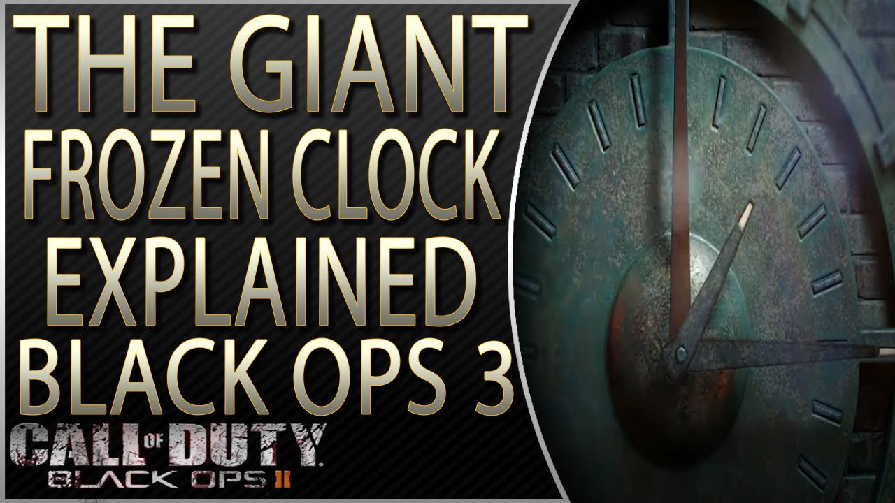 Black Ops 3 Zombies | The Giant Frozen Clock Meaning Explained | Black Ops 3 Zombies Frozen in Time?