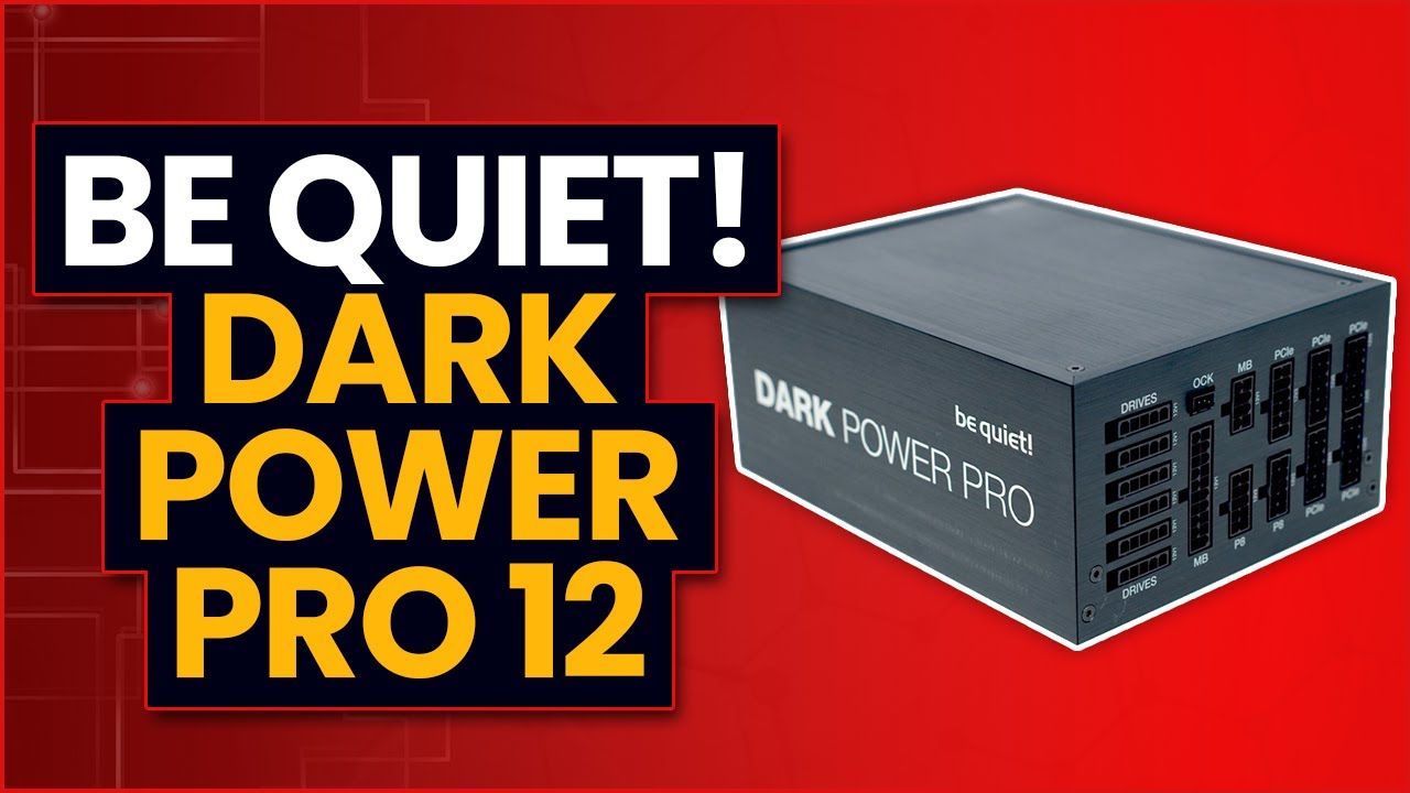 be quiet! Dark Power Pro 12 Unboxing and Overview