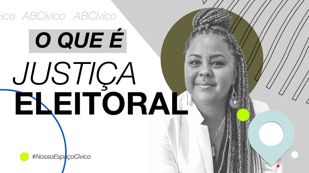 ABC&iacute;vico: O que &eacute; Justi&ccedil;a Eleitoral?