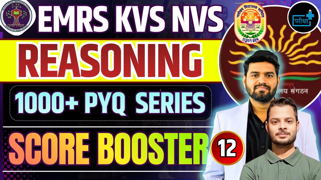 EMRS KVS NVS Reasoning | 1000+ PYQ Series | Reasoning Score Booster Class 12 #KVS #NVS #EMRS