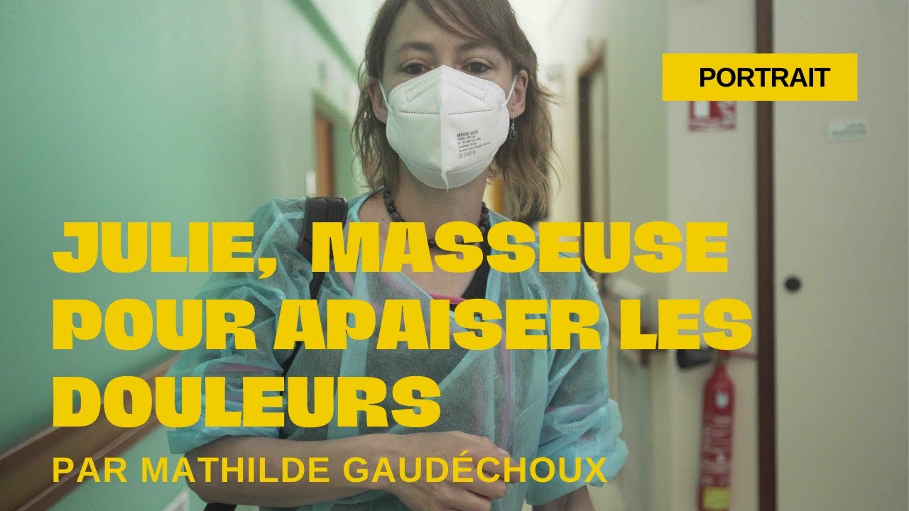 HÉROS DU QUOTIDIEN - Julie, une masseuse pour apaiser les douleurs