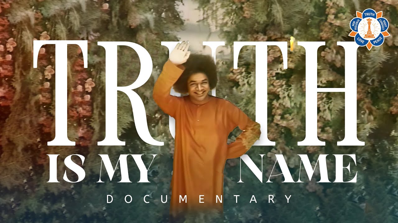 Truth is My Name | Documentary on Sathya Sai Baba | A Richard Bock Film
