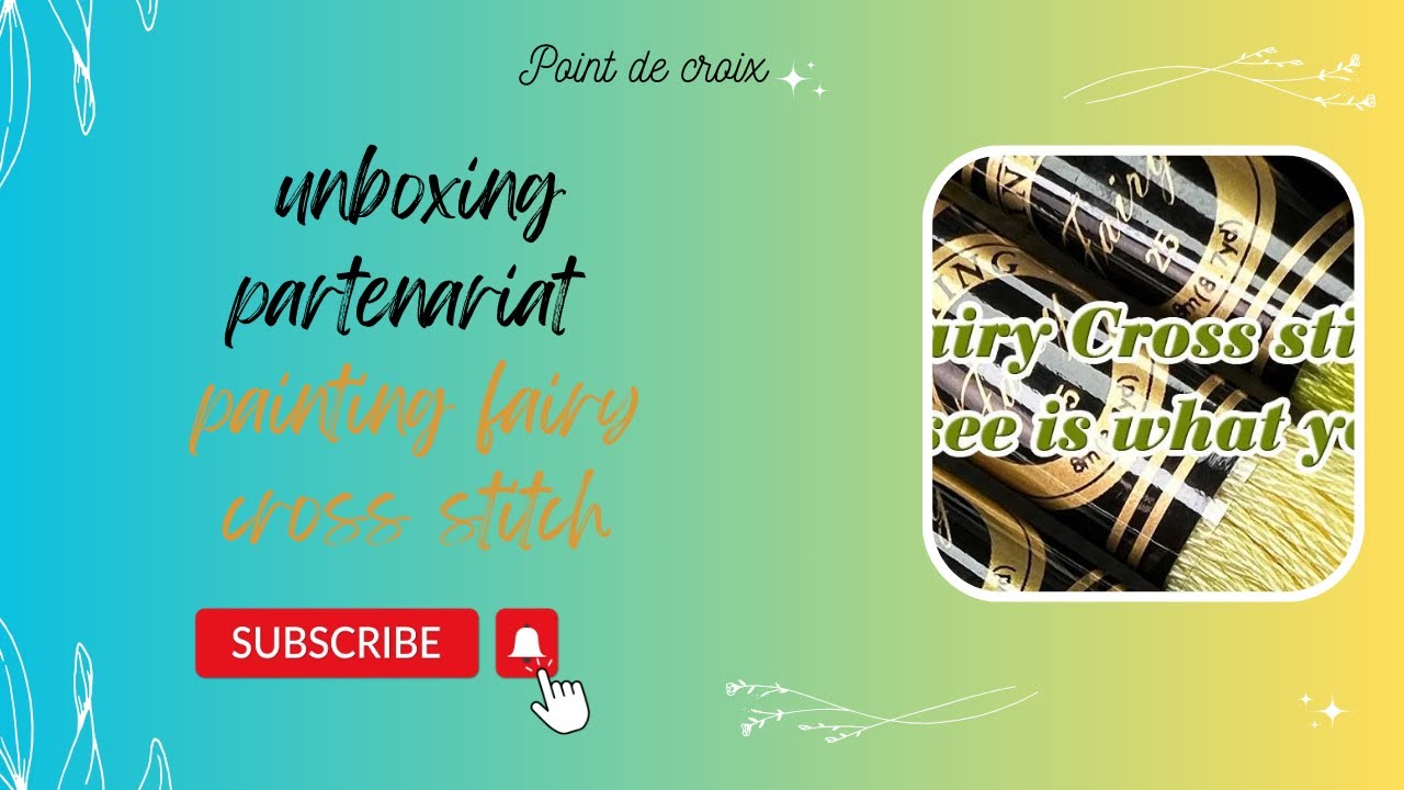 unboxing cadeau#paintingfairycrossstitch