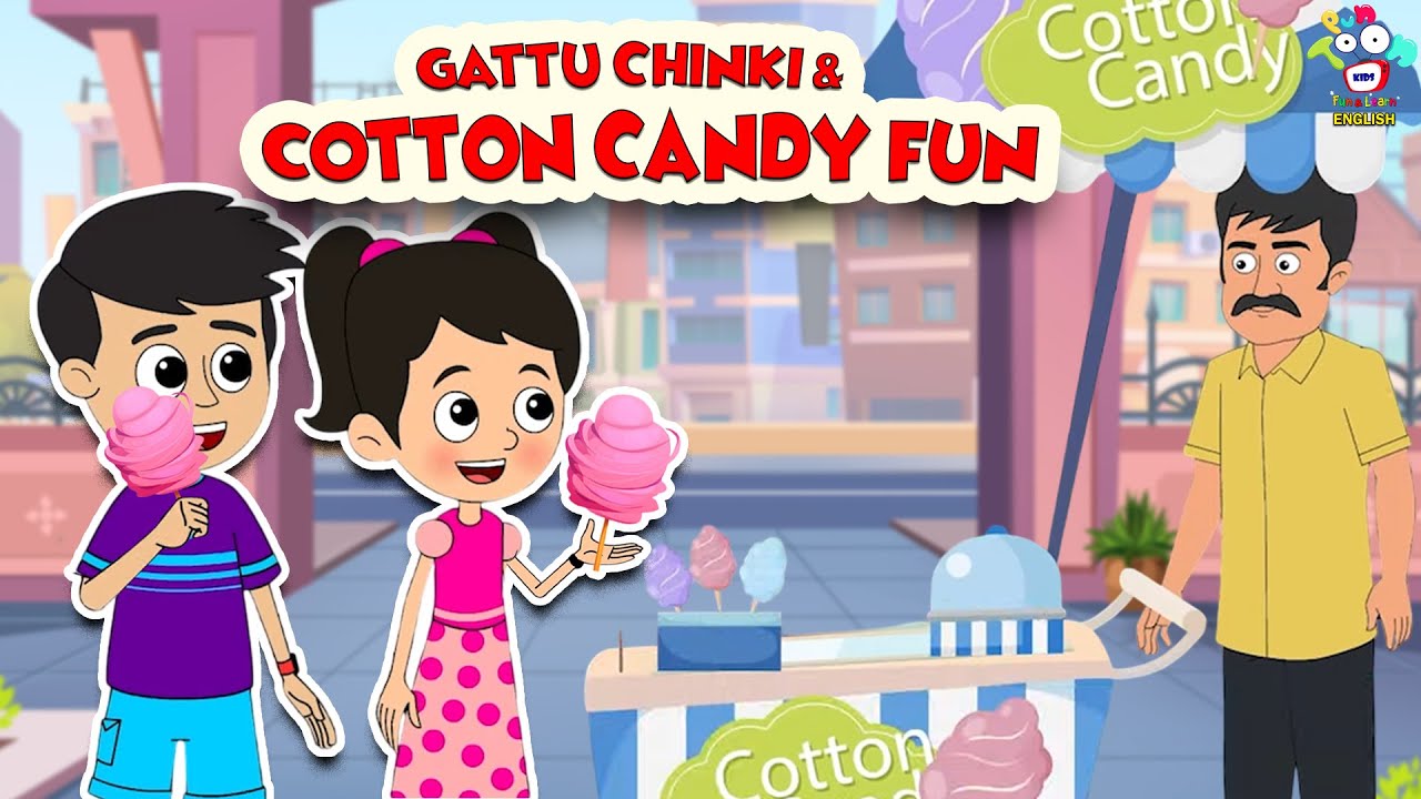 Gattu Chinki & Cotton Candy Fun | English Moral Stories | English Animated | English Cartoon