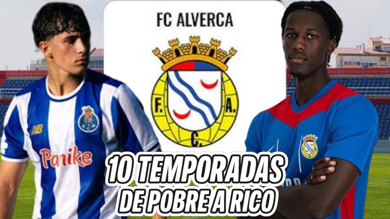 ¡DIRIGÍ al EQUIPO más POBRE de PORTUGAL por 10 TEMPORADAS! 🇵🇹📈🔥 | FC ALVERCA