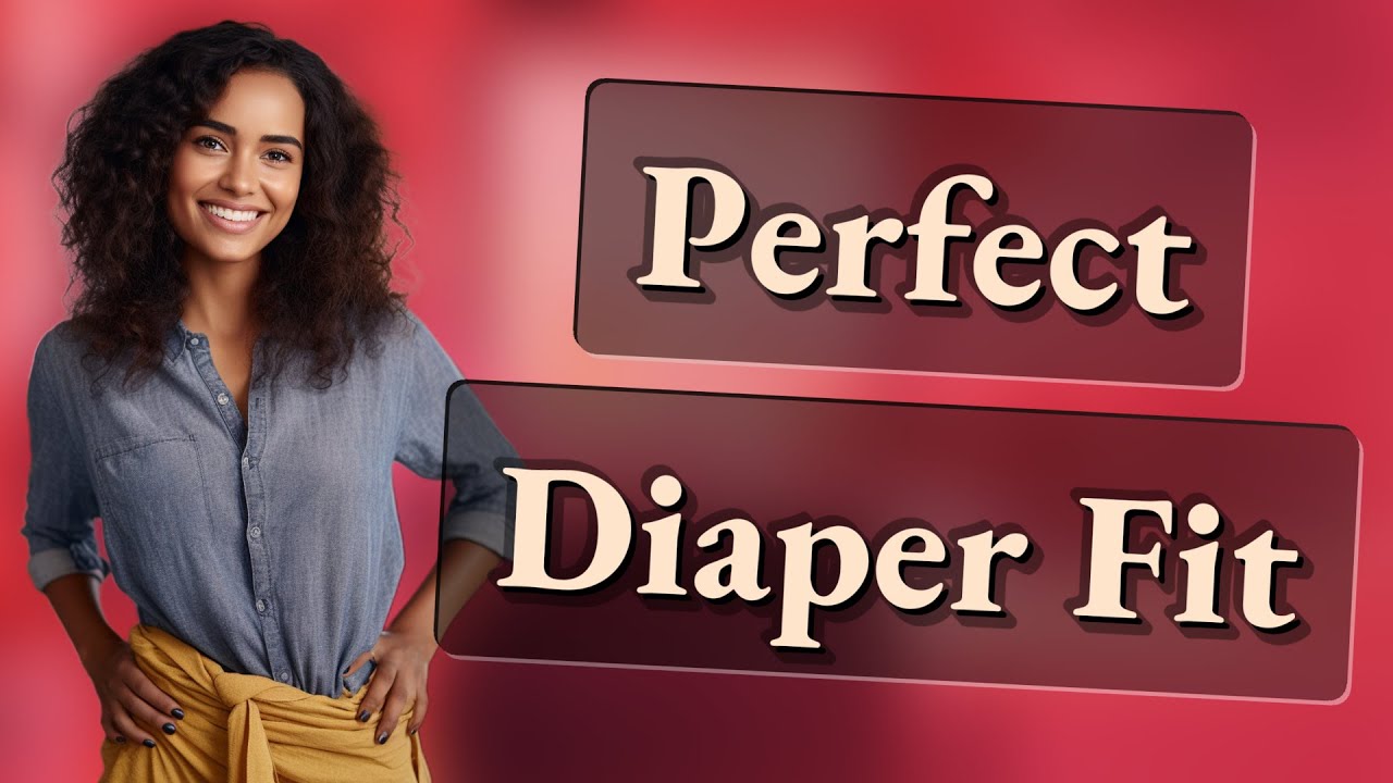 How Can You Tell If an Adult Diaper Fits Perfectly?
