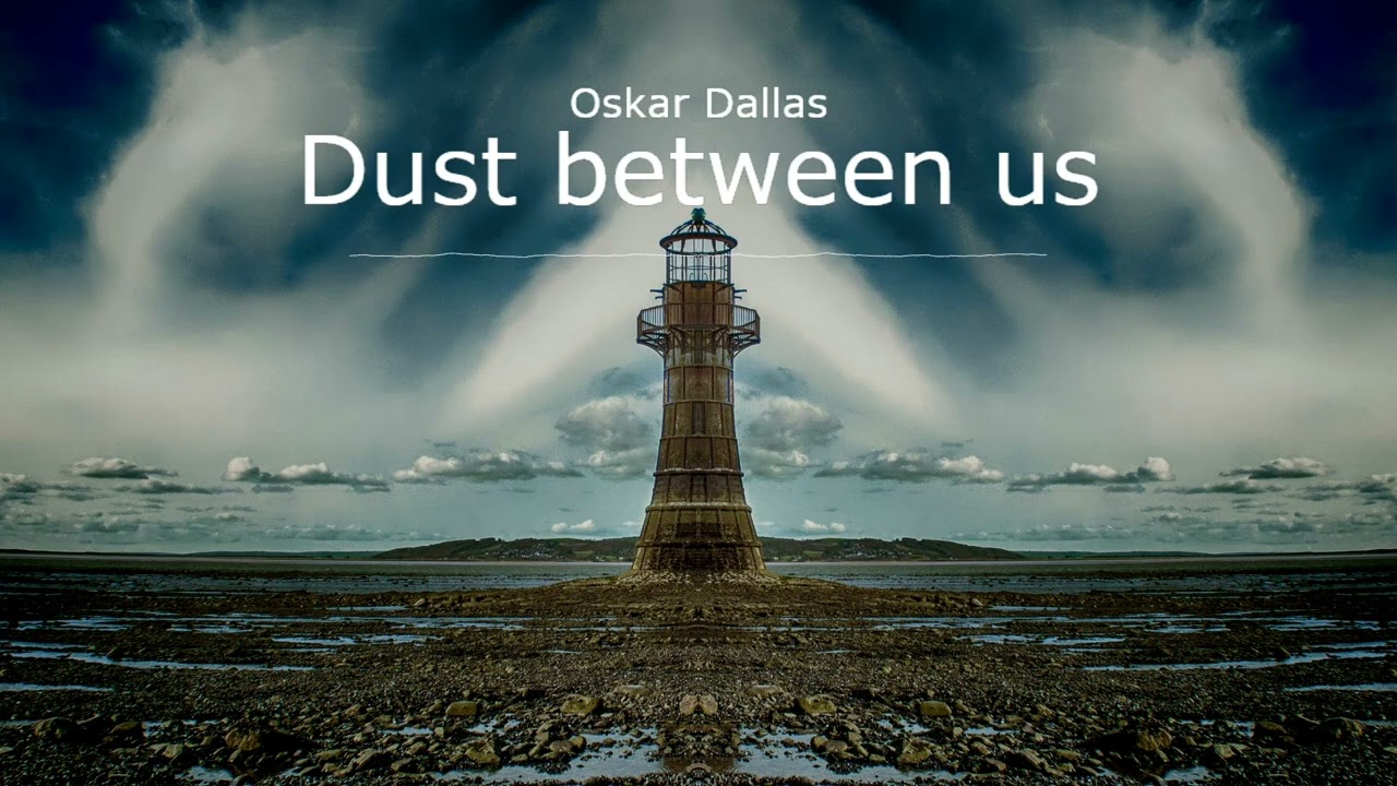 «Dust between us» - приятный медлячок
