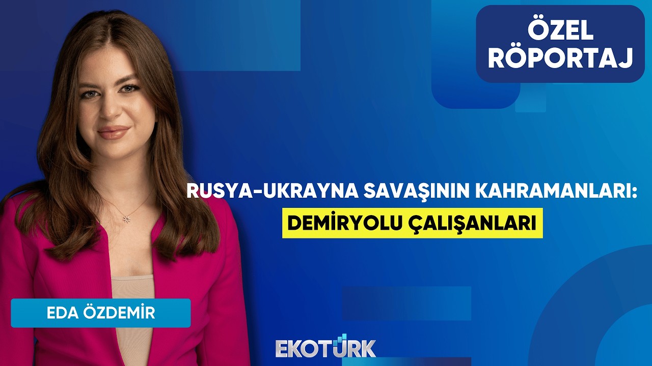 Rusya-Ukrayna savaşının kahramanları: Demiryolu çalışanları | Eda Özdemir | Özel Röportaj